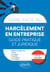 Faire face au Harcèlement en entreprise - Guide pratique et juridique - Alerte - Procédure - Médiation