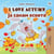 I Love Autumn ?? ????? ?????? - English Macedonian Bilingual Collection