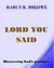 Lord You Said - Discovering God’s Promises