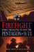 Firefight - Inside the Battle to Save the Pentagon on 9/11