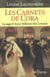 Les Carnets de Cora - La saga d'Anne Stillman McCormick