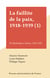 La faillite de la paix, 1918-1939 (1) - De Rethondes à Stresa, 1918-1935