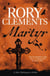 Martyr - A spellbinding, utterly gripping historical mystery from the award-winning, SUNDAY TIMES bestseller