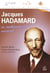 Jacques Hadamard, un mathématicien universel