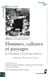 Hommes, cultures et paysages de l'Antiquité à la période moderne - Mélanges offerts à Jean Peyras