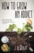 How to Grow an Addict - A Novel