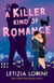 A Killer Kind of Romance - A small-town, steamy romance with a deadly twist