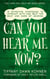 Can You Hear Me Now? - Can You Help Me Now?