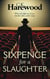 Sixpence for a Slaughter - DI Matthew Stannard, #4