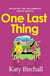 One Last Thing - The warm, funny and heartfelt mother-daughter family drama perfect for summer escapism