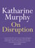 On Disruption
