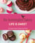 The Hummingbird Bakery Life is Sweet - 100 original recipes for happy home baking