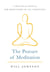 The Posture of Meditation - A Practical Manual for Meditators of All Traditions