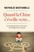 Quand la Chine s'éveille verte... - Un témoignage inédit sur les Chinois qui s’engagent pour la planète