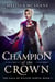Champion of the Crown - The Saga of Willow North, #3