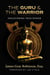 The Guru and The Warrior - Discovering True Power