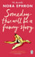 Some Day This Will Be A Funny Story - Witty, Wise and Inspiring Quotes from the Iconic Writer