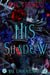 His Shadow - The Unnaturals, #4