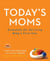 Today's Moms - Essentials for Surviving Baby's First Year
