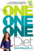 The One One One Diet - The Simple 1:1:1 Formula for Fast and Sustained Weight Loss