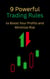 9 Powerful Trading Rules to Boost Your Profits and Minimize Risk