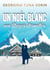 Un Noël blanc aux Neiges Éternelles - Une romance de Noël à déguster comme un chocolat chaud