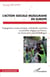 L'action sociale musulmane en Europe - Engagement communautaire, contribution caritative et activisme religieux en France, en Suisse et en Grande-Bretagne