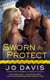 Sworn to Protect - A Sugarland Blue Novel