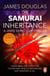 The Samurai Inheritance - An adrenalin-fuelled historical thriller that will have you absolutely hooked from the start