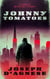 Johnny Tomatoes: A Short Mystery Story - Daggyland Singles, #29