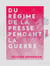 Du régime de la presse pendant la guerre