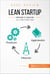 Lean Startup d'Eric Ries (Book Review) - Résumé et analyse du livre d'Eric Ries