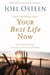 Daily Readings from Your Best Life Now - 90 Devotions for Living at Your Full Potential