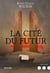 La Cité du futur