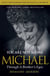 You Are Not Alone - Michael, Through a Brother’s Eyes