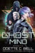 Ghost of Mind Episode Five - Ghost of Mind, #5