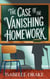 The Case of the Vanishing Homework - The Max Mallory Mysteries, #1