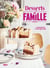 Desserts de famille - À transmettre à ceux qu'on aime