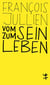 Vom Sein zum Leben - Euro-chinesisches Lexikon des Denkens