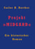 Projekt »MIDGARD« - Ein historischer Roman