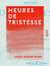 Heures de tristesse - Vers et prose