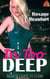 In Too Deep