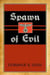 Spawn of Evil