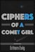 Ciphers of a Comet Girl - Dearth, #1