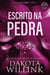 Escrito na Pedra - A Saga da Pedra, #3