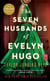 The Seven Husbands of Evelyn Hugo - A Novel
