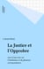 La Justice et l'Opprobre - suivi d'une note sur l'intolérance et de plusieurs correspondances