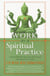 Work as a Spiritual Practice - A Practical Buddhist Approach to Inner Growth and Satisfaction on the Job