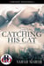 Catching His Cat