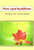 Pure Land Buddhism - Dialogues With Ancient Masters